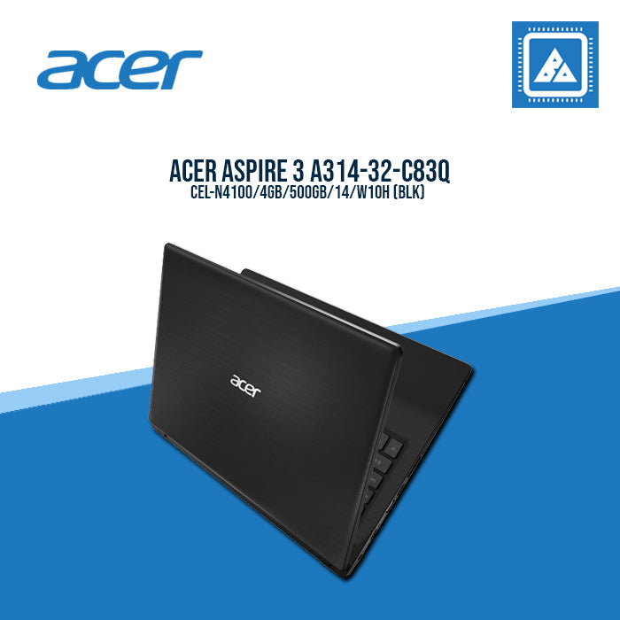 ACER ASPIRE 3 A314-32-C83Q CEL-N4100 /4GB/500GB | BEST FOR STUDENTS LAPTOP ACER ASPIRE 3 A314-32-C83Q CEL-N4100 /4GB/500GB | BEST FOR STUDENTS LAPTOP